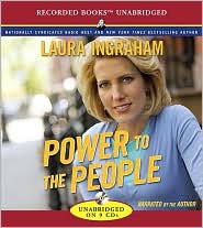 Power to the People by Laura Ingraham: CD Audiobook Cover