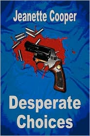 Desperate Choices by Jeanette Cooper: Book Cover