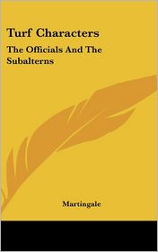 Turf Characters: The Officials and the Subalterns