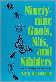 Ninety-Nine Gnats, Nits, and Nibblers by May R. Berenbaum: Book Cover