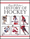 Brian Mcfarlane's History of Hockey