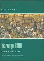 Marengo 1800: Napoleon's Day of Fate (Praeger Illustrated Military History Series)