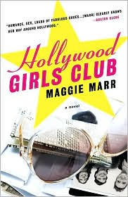 Hollywood Girls Club by Maggie Marr: Book Cover