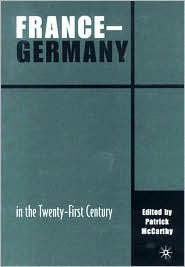 France-Germany in the Twenty-First Century by Patrick McCarthy: Book Cover