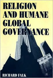 Religion and Humane Global Governance by Richard Falk: Book Cover