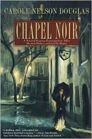 Chapel Noir (Irene Adler Series #5) by Carole Nelson Douglas: Book Cover