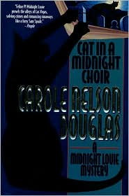 Cat in a Midnight Choir (Midnight Louie Series #14) by Carole Nelson Douglas: Book Cover