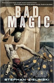 Bad Magic by Stephan Zielinski: Book Cover