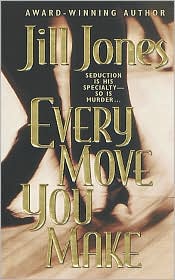 Every Move You Make by Jill Jones: Book Cover