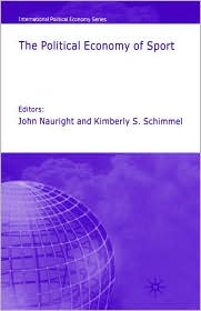 The Political Economy Of Sport by John Nauright: Book Cover