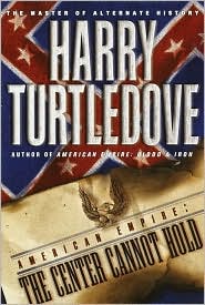 The Center Cannot Hold by Harry Turtledove: Book Cover