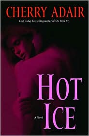 Hot Ice by Cherry Adair: Book Cover
