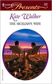 The Sicilian's Wife (Harlequin Presents #2339) by Kate Walker: Book Cover