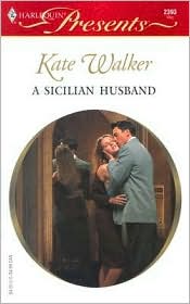 A Sicilian Husband by Kate Walker: Book Cover