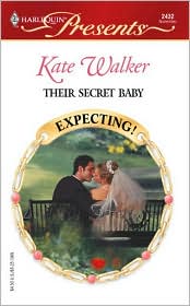 Their Secret Baby (Harlequin Presents #2432) by Kate Walker: Book Cover