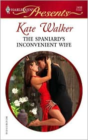 The Spaniard's Inconvenient Wife by Kate Walker: Book Cover