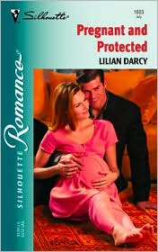 Pregnant and Protected by Lilian Darcy: Book Cover