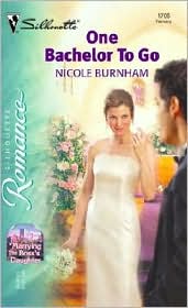 One Bachelor to Go (Silhouette Romance Series #1706) by Nicole Burnham: Book Cover