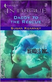 Daddy to the Rescue by Susan Kearney: Book Cover