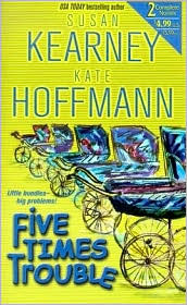 Five Times Trouble by Susan Kearney: Book Cover