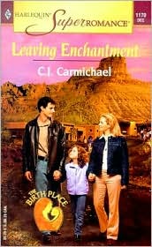 Leaving Enchantment by C. J. Carmichael: Book Cover