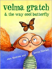 Velma Gratch and the Way Cool Butterfly by Alan Madison: Book Cover