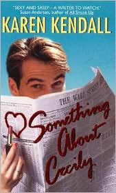 Something About Cecily by Karen Kendall: Book Cover