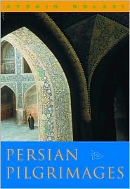 Persian Pilgrimages by Afshin Molavi: Book Cover