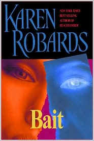 Bait by Karen Robards: Book Cover