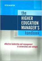 Book Cover Image. Title: The Higher Education Manager's Handbook: Effective Leadership and Management in Universities and Colleges, Author: Peter Mccaffery