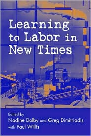  Learning to Labor in New Times 