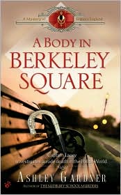 A Body in Berkley Square by Ashley Gardner: Book Cover
