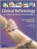 Clinical Reflexology A Guide for Health Professionals