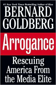 Arrogance by Bernard Goldberg: Book Cover