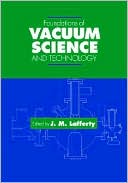 Foundations of Vacuum Science and Technology