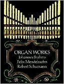 Organ Works by Johannes Brahms