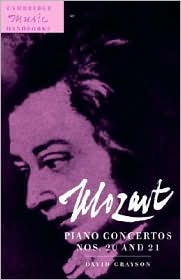 Mozart: Piano Concertos: No. 20 in D Minor K. 466 and No. 21 in C Major K. 467: (Cambridge Music Handbooks Series)