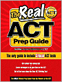 Book Cover Image. Title: The Real ACT Prep Guide: The Only Official Prep Guide from the Makers of the ACT (Real Act Prep Guide Series), Author: by   Staff of ACT, Inc.
