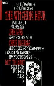 Witching Hour, The by Jeph Loeb: Book Cover