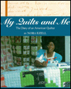 My Quilts and Me: The Diary of an American Quilter
