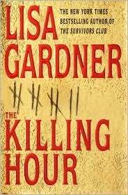 Killing Hour by Lisa Gardner: Book Cover