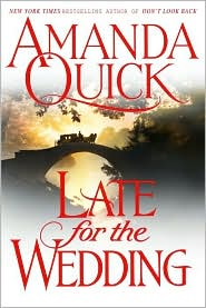 Late for the Wedding by Amanda Quick: Book Cover