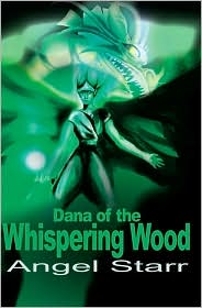 Dana of the Whispering Wood by Angel Starr: Book Cover