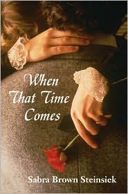 When That Time Comes by Sabra B. Steinsiek: Book Cover