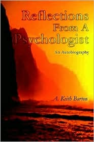 Reflections from a Psychologist by A. Keith Barton: Book Cover