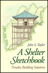 Shelter Sketchbook: Timeless Building Solutions