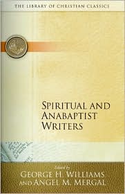 Spiritual and Anabaptist Writers by George H. H. Williams: Book Cover