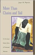 More Than Chains and Toil A Christian Work Ethic of Enslaved Women