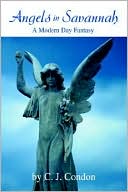 Angels In Savannah A Modern Day Fantasy
