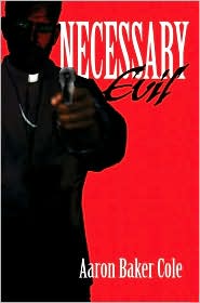Necessary Evil by Aaron Baker Cole: Book Cover